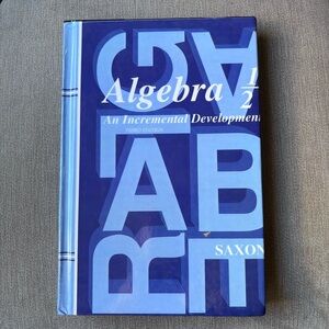 Saxon Algebra 1/2 : An Incremental Development text book third edition